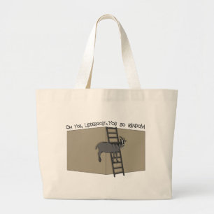 Grand Tote Bag Vous, chèvre d'échelle, vous êtes si aléatoire
