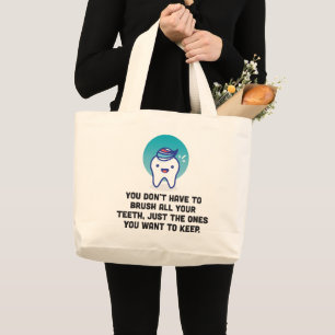 Grand Tote Bag Vous ne devez pas brosser toutes vos dents