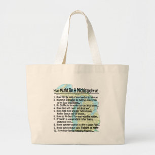 Grand Tote Bag Vous pourriez être un Michigander si :