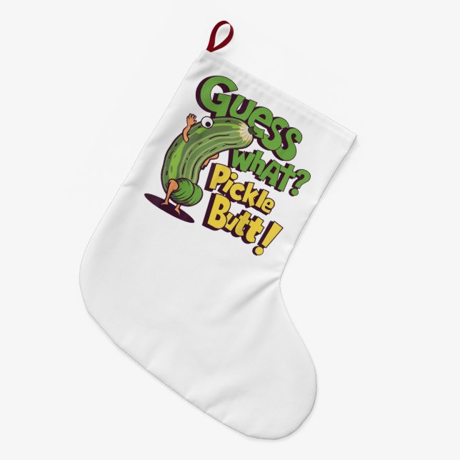 Grande Chaussette De Noël Devinez quoi_ Fessier de cornichon ! Concombre drô (Devant (Accrochage))
