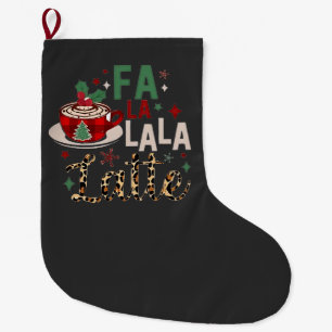 Grande Chaussette De Noël Fa Fa La La Latte Drôle de Noël Santa Xmas