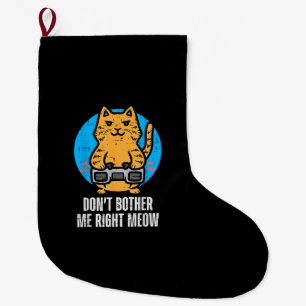 Grande Chaussette De Noël Gamer Cat Dont Bother Me Meow Funny Gaming Men Boy