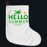 Grande Chaussette De Noël Hello Summer<br><div class="desc">Hello Summer is a design that warmly welcomes the joys of the summer season,  encouraging people to bask in the sun and enjoy all that summer has to offer.</div>