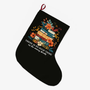 Grande Chaussette De Noël Il n'y a pas trop de livres