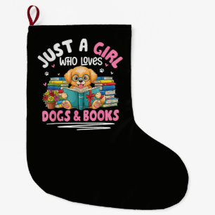Grande Chaussette De Noël Juste Une Fille Qui Aime Les Chiens Et La Lecture