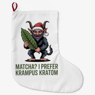 Grande Chaussette De Noël Matcha ? Je préfère Krampus Kratom Noël drôle