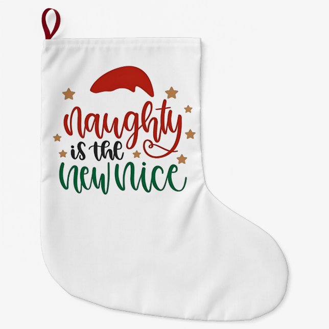 Grande Chaussette De Noël Naughty est le New Nice Funny Christmas Père Noël (Devant)