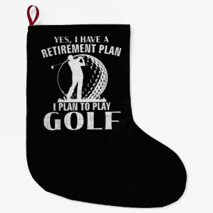 Grande Chaussette De Noël Oui j'ai un plan de retraite Golf drôle golfeur