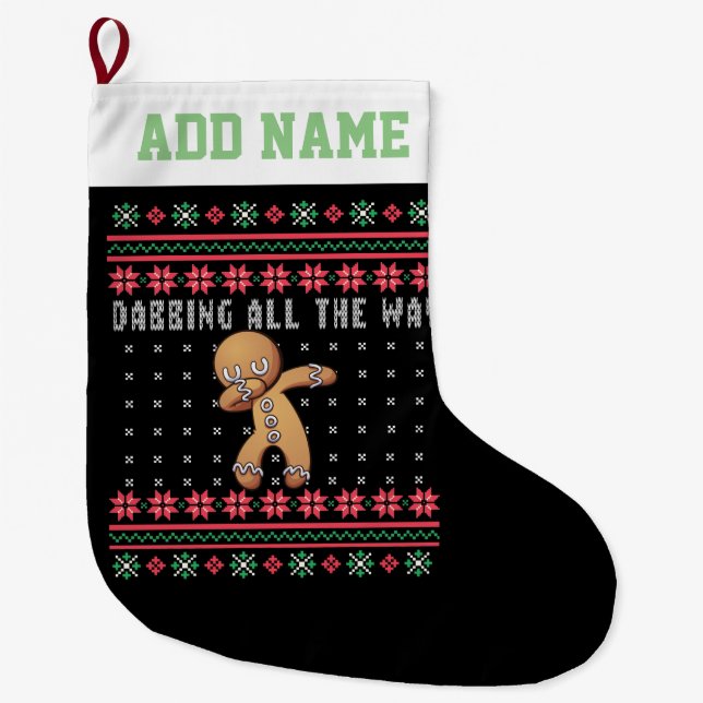 Grande Chaussette De Noël Personnalisé Dabbing Gingerbread Homme laide Sweat (Devant)