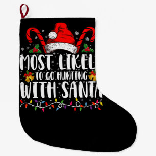 Grande Chaussette De Noël Plus susceptible d'aller à la chasse avec Santa Hu