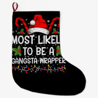 Plus Susceptible D'être un Gangsta Wrapper Noël de