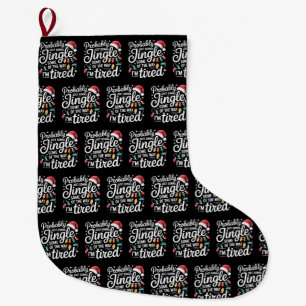 Grande Chaussette De Noël Probablement juste aller tinter un peu comme je su