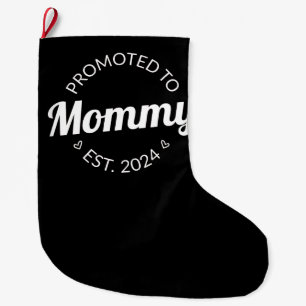 Grande Chaussette De Noël Promu À Mommy Est. 2024 I