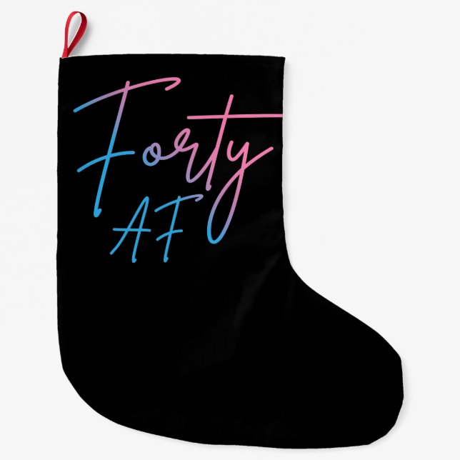 Grande Chaussette De Noël Quarante AF II - Cadeau d'anniversaire (Devant)
