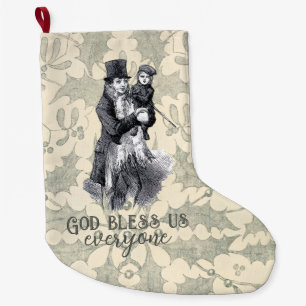 Grande Chaussette De Noël Que Dieu nous bénisse tous Dickens Chant de Noël