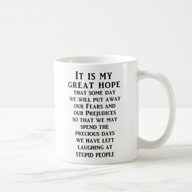Grande Espérance Mug Drôle Humour (Droite)