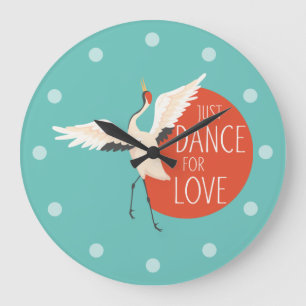 Grande Horloge Ronde Amusant message aux oiseaux - Juste danser pour l'