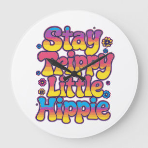 Grande Horloge Ronde Arc-en-ciel vibrant Restez déjanté Citation hippie