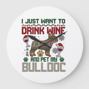 Grande Horloge Ronde Boire du vin Bulldog Chien Sweat-shirt hideux Chap