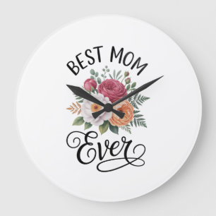 Grande Horloge Ronde Bouquet Floral Élégant Meilleure Maman de Tous les
