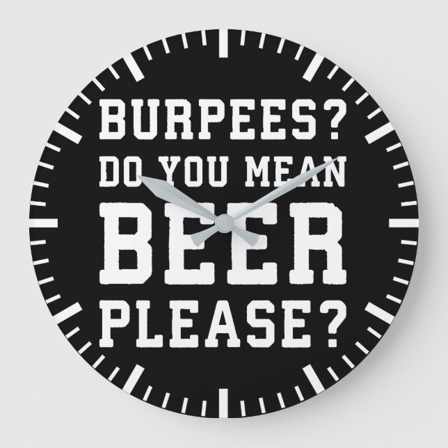 Grande Horloge Ronde Burpees, Tu Veux Dire Bière S'Il Te Plaît - Gymnas (Recto)