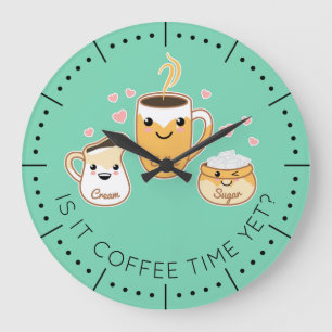 Grande Horloge Ronde Café, Crème et Sucre : Café Temps encore?