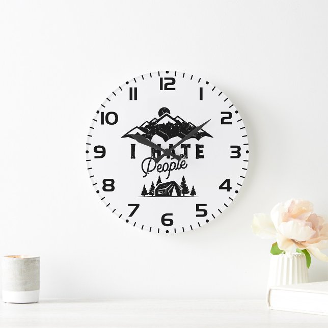 Grande Horloge Ronde Camping Anti-Social Drôle Je Déteste Les Gens (Créateur téléchargé)