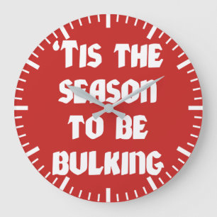 Grande Horloge Ronde C'Est La Saison D'Être Gros - Noël Drôle