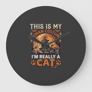 Grande Horloge Ronde C'est Mon Costume D'humain Réellement Chat Hallowe