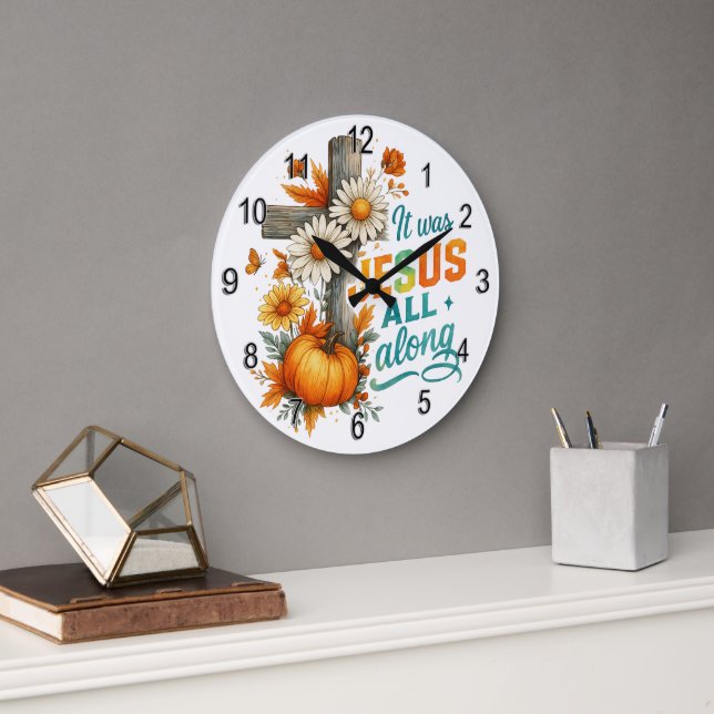 Grande Horloge Ronde C'Était Jésus... (Bureau)