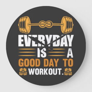 Grande Horloge Ronde Chaque Jour Est Un Bon Jour Pour Faire Du Sport T-