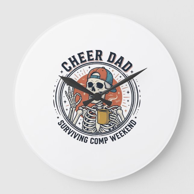 Grande Horloge Ronde Cheer Dad Surviving Comp Weekend Skeleton Shirt_1 (Recto)