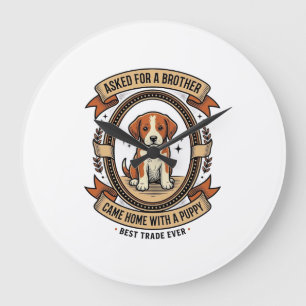 Grande Horloge Ronde Chemise drôle de chiot a demandé un frère a obtenu