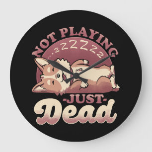 Grande Horloge Ronde Chien qui fait le mort - Ironie mignonne pour anim