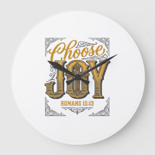 Grande Horloge Ronde Choisissez Joie Romains 15_13 Chemise de Foi Chrét
