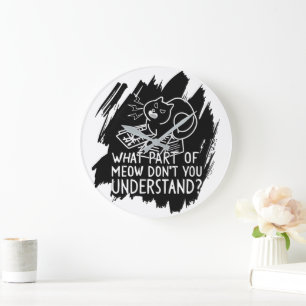 Grande Horloge Ronde Citation de chat amusante Black Splash