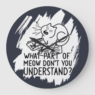 Grande Horloge Ronde Citation de chat drôle de Splash blanc