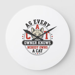 Grande Horloge Ronde Citation drôle de propriétaire de chat Design de g