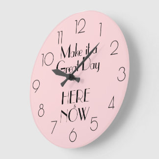 Grande Horloge Ronde Citation rose Fille FAIRE UN JOUR EXCELLENT ICI &