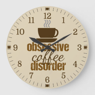 Grande Horloge Ronde Coffee disorder Funny