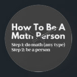 Grande Horloge Ronde Comment être une personne mathématique<br><div class="desc">drôle, mathématiques, mathématiques, maths, enfants maths, comment être une personne de maths, club de maths, équation de maths, mathématicien, neurosciences, école, science, professeur de maths, personne, enseignant, retour à l'école, cool, drôle de maths, geek, jeu de mots, enfants, éducation, ingénieur, premier jour de l'école, notes, enfants, personne de maths, étudiant...</div>