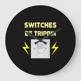 Grande Horloge Ronde Commutateurs Be Trippin - Cadeau Électricien