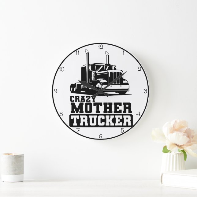 Grande Horloge Ronde Crazy Mother Trucker : Noir et blanc (Maison)