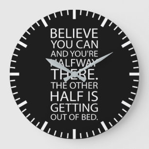 Grande Horloge Ronde Croyez Que Vous Pouvez Sortir Du Lit - Drôle Motiv