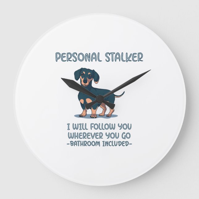 Grande Horloge Ronde Dachshund Personal Stalker (Recto)