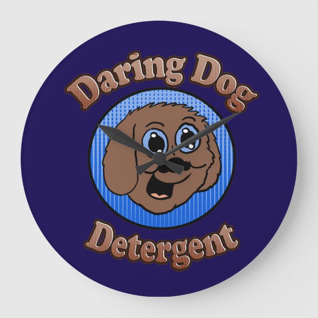 Grande Horloge Ronde Daring Dog Detergent (Recto)
