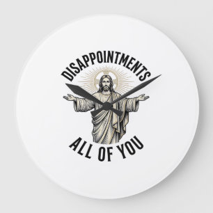 Grande Horloge Ronde Déceptions Vous Tous Chemise Religieuse Vintage