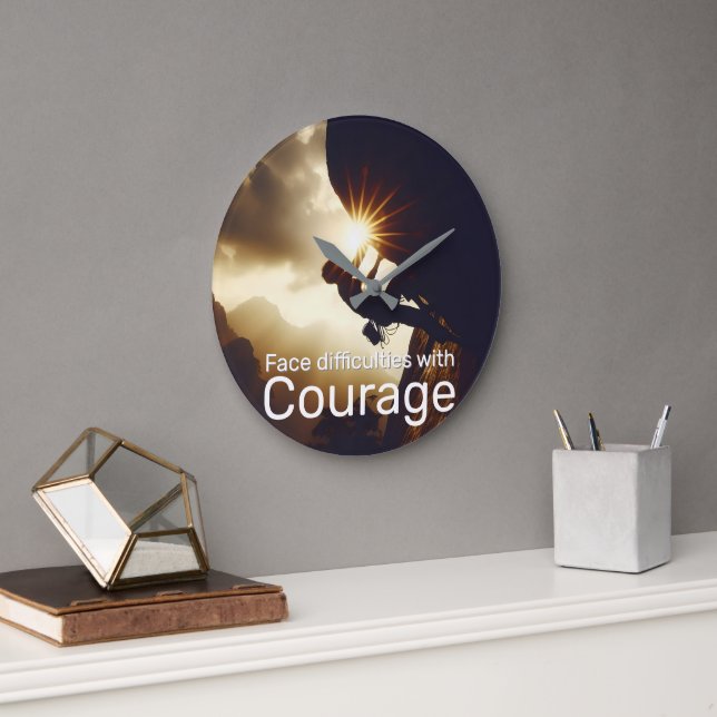 Grande Horloge Ronde Des difficultés avec courage suivront (Bureau)
