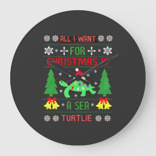 Grande Horloge Ronde Drôle laid tout ce que je veux pour Noël est une t