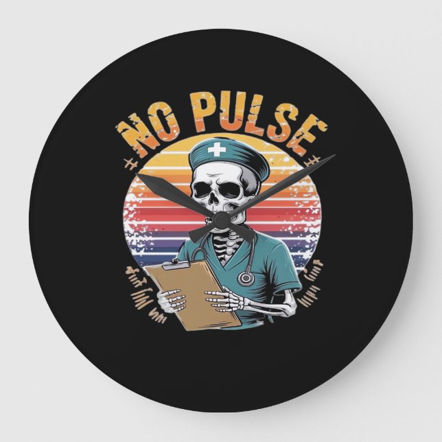 Grande Horloge Ronde Drôle Skeleton Nurse No Pulse Design - Humour fonc (Recto)